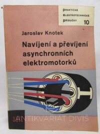 Knotek, Jaroslav, Navíjení a převíjení asynchronních elektromotorků, 1961