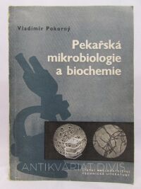 Pokorný, Vladimír, Pekařská mikrobiologie a biochemie, 1956