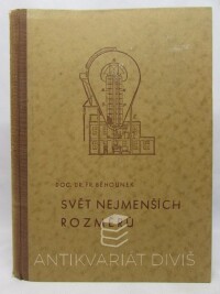 Běhounek, František, Svět nejmenších rozměrů - Čtení o atomu a o těch, kteří se jím zabývali, 1945