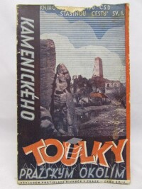 kolektiv, autorů, Kamenického toulky pražským okolím, 1936