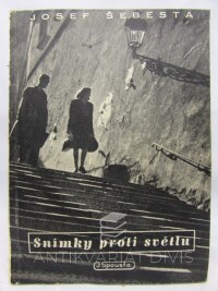 Šebesta, Josef, Snímky proti světlu, 1947