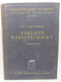 Stránský, Josef, Základy radiotechniky I: Elektronky, 1941
