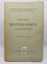 Rosický, Vojtěch, Krystalografie I. - Krystalografie popisná, 1929