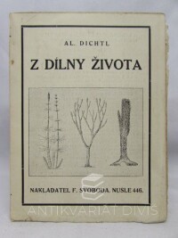 Dichtl, Alois, Z dílny života - Obrázky a úvahy, 1926