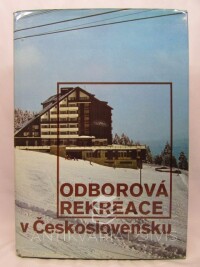 Semínová, Hana, Odborová rekreace v Československu, 1987