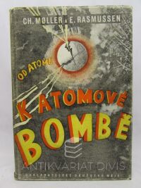 Moller, Christian, Rasmussen, Ebbe, Od atomu k atomové bombě, 1947
