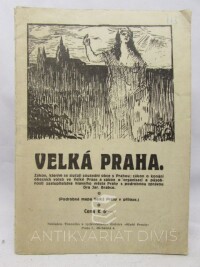kolektiv, autorů, Velká Praha: Zákon, kterým se slučují sousední obce s Prahou; zákon o konání obecních voleb ve velké Praze a zákon o organisaci a působnosti zastupitelstva hlavního města Prahy s podrobnou zprávou Dr. Jaroslava Brabce, 1920