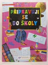 kolektiv, autorů, Připravuji se do školy (Velká kniha), 2013