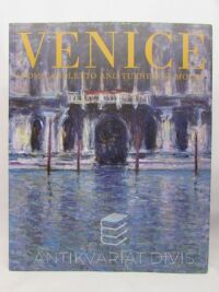 Schwander, Martin, Venice - From Canaletto and Turner to Monet, 2008