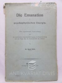Kotik, Naum, Die Emanation der psychophysischen Energie: Eine experimentelle Untersuchung über die unmittelbare Gedankenübertragung im Zusammenhang mit der Frage über die Radioaktivität des Gehirns, 1908