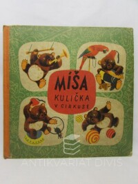 Vik, Jan, Menzel, Josef, Míša Kulička v cirkuse: Veselá dobrodružství medvídka Míši, 1949