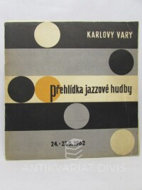 Chmelař, Pavel, Přehlídka jazzové hudby v Karlových Varech 24.-27.5. 1962, 1962