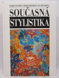 Čechová, Marie, Minářová, Eva, Krčmová, Marie, Současná stylistika, 2008