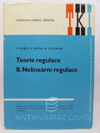 Kotek, Zdeněk, Šalamon, Miroslav, Kubík, Stanislav, Teorie regulace II.: Nelineární regulace, 1969