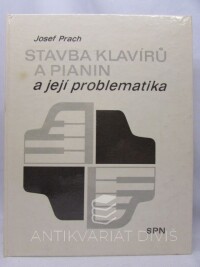Prach, Josef, Stavba klavírů a pianin a její problematika, 1987
