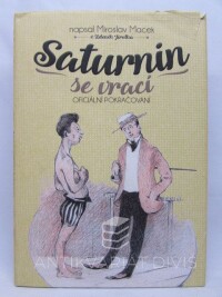 Macek, Miroslav, Saturnin se vrací: Oficiální pokračování, 2017