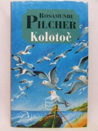Pilcher, Rosamunde, Kolotoč, 2009