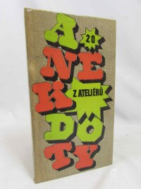 kolektiv, autorů, Anekdoty z ateliérů, 1981