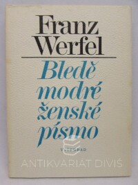 Werfel, Franz, Bledě modré ženské písmo, 1980