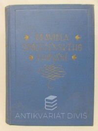 Havránek, Edgar Th., Eichlerová, Lillian, Pravidla společenského chování: Kniha moderní etikety: Návod k uhlazenému a demokratickému chování ve všech případech lidského života, III. díl, 1925