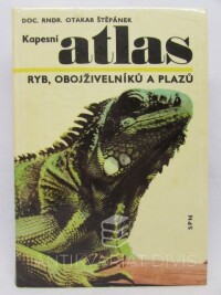 Štěpánek, Otakar, Kapesní atlas ryb, obojživelníků a plazů, 1973