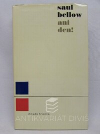 Bellow, Saul, Ani den!, 1966