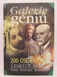 kolektiv, autorů, Galerie géniů: Věda, filozofie, umění, 2004