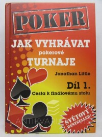 Little, Jonathan, Jak vyhrávat pokerové turnaje, díl 1.: Cesta k finálovému stolu, 2011