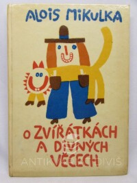 Mikulka, Alois, O zvířátkách a divných věcech, 1965