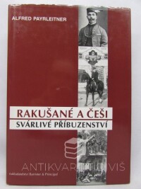 Payrleitner, Alfred, Rakušané a Češi: Svárlivé příbuzenství, 2003