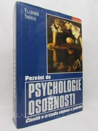Smékal, Vladimír, Pozvání do psychologie osobnosti: Člověk v zrcadle vědomí a jednání, 2002