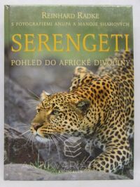 Radke, Reinhard, Serengeti: Pohled do africké divočiny, 2002