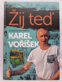 Voříšek, Karel, Žij teď: Cesta za ajurvédou, 2019