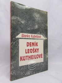 Kubešová, Blanka, Deník Leošky Kutheilové, 1987