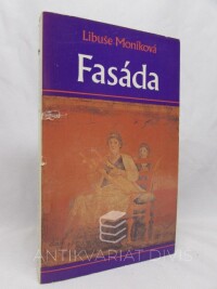 Moníková, Libuše, Fasáda, 1991