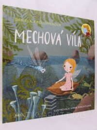 Krolupperová, Daniela, MECHOVÁ VÍLA, 2021
