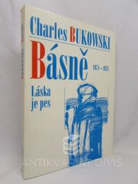 Bukowski, Charles, Básně 1974-1978: Láska je pes, 1994