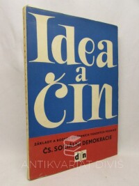 Skalák, Josef, Idea a čin: Základy a rozvoj ústředních tiskových podniků československé sociální demokracie, 1947