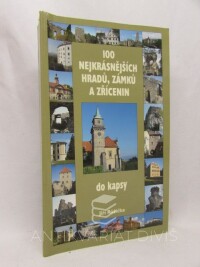 Růžička, Jiří, 100 nejkrásnějších hradů, zámků a zřícenin do kapsy, 2007