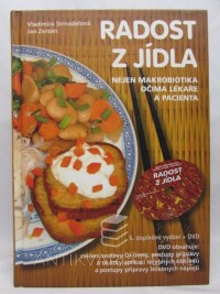 Strnadelová, Vladimíra, Zerzán, Jan, Radost z jídla: Nejen makrobiotika očima lékaře a pacienta, 2011