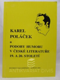 Gilk, Erik, Karel Poláček a podoby humoru v české literatuře 19. a 20. století, 2004