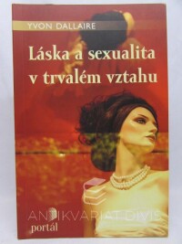 Dallaire, Yvon, Láska a sexualita v trvalém vztahu, 2009