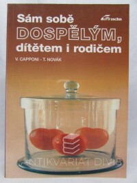 Novák, Tomáš, Capponi, Věra, Sám sobě dospělým, dítětem i rodičem, 1993
