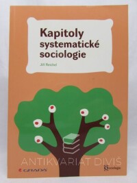 Reichel, Jiří, Kapitoly systematické sociologie, 2008