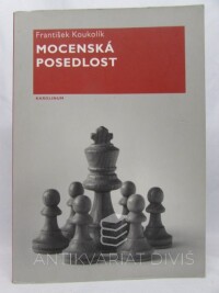 Koukolík, František, Mocenská posedlost, 2011