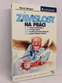 Nešpor, Karel, Závislost na práci, 1999