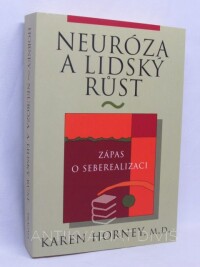 Horney, Karen, Neuróza a lidský růst: Zápas o seberealizaci, 2000
