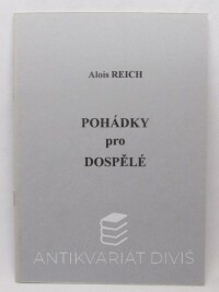 Reich, Alois, Pohádky pro dospělé: Satirické verše z let 1991 až 1998, 1998