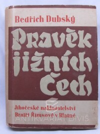 Dubský, Bedřich, Pravěk jižních Čech, 1949