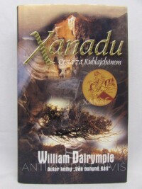 Dalrymple, William, Xanadu: Cesta za Kublajchánem, 2004